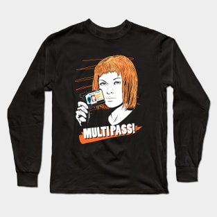 MULTIPASS! Long Sleeve T-Shirt